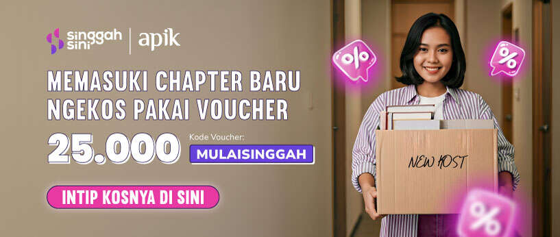 Memasuki Chapter Baru, Ngekos Pakai Voucher 25.000